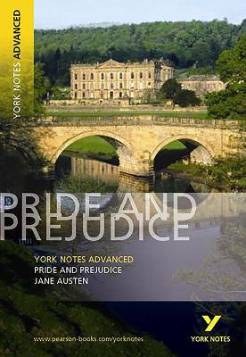 YORK NOTES ADVANCED: PRIDE AND PREJUDICE PB