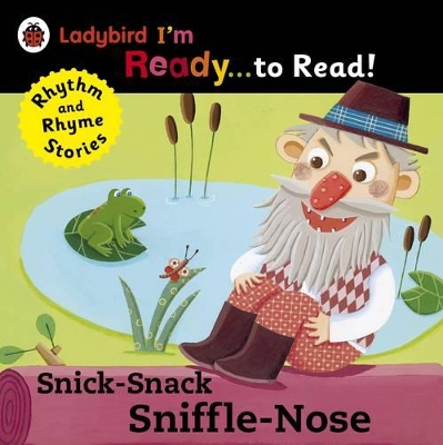 LADYBIRD IM READY TO READ: SNICK-SNACK SNIFFLE-NOSE PB