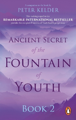 ANCIENT SECRET OF THE FOUNTAIN OF YOUTH BOOK 2 PB