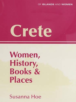 CRETE: WOMEN, HISTORY, BOOKS   PLACES PB