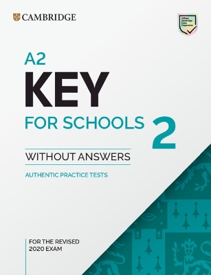 CAMBRIDGE ENGLISH KEY FOR SCHOOLS 2 SB (FOR THE REVISED EXAM FROM 2020)