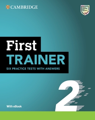 CAMBRIDGE ENGLISH FIRST TRAINER 2 (+ DOWNLOADABLE RESOURCES + EBOOK) W/A