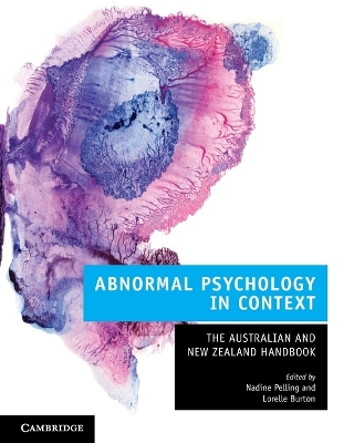 ABNORMAL PSYCHOLOGY IN CONTEXT: THE AUSTRALIAN AND NEW ZEALAND HANDBOOK