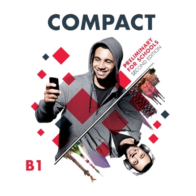 COMPACT PRELIMINARY FOR SCHOOLS SB PACK (+ ONLINE PRACTICE   WB WITHOUT ANSWERS) (FOR REVISED EXAM FROM 2020) 2ND ED