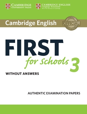 CAMBRIDGE ENGLISH FIRST FOR SCHOOLS 3 WO/A
