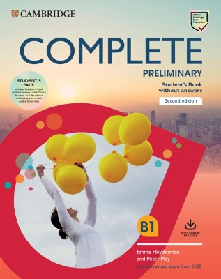 COMPLETE PRELIMINARY SB PACK (+ONLINE PRACTICE   WB WITHOUT ANSWERS) (FOR THE REVISED EXAM FROM 2020) 2ND ED