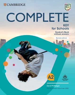 COMPLETE KEY FOR SCHOOLS SB (+ ONLINE PRACTICE) (FOR THE REVISED EXAM FROM 2020) 2ND ED