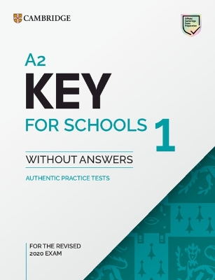 CAMBRIDGE ENGLISH KEY FOR SCHOOLS 1 SB (FOR REVISED EXAMS FROM 2020)