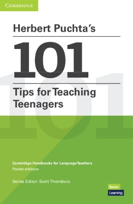HERBERT PUCHTAS 100 TIPS FOR TEACHING TEENAGERS: CAMBRIDGE HANDBOOKS FOR LANGUAGE TEACHERS