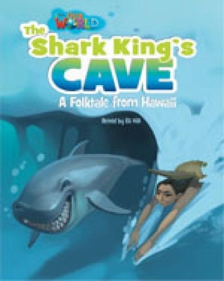 OUR WORLD READERS: THE SHARK KINGS CAVE - BRIT. ED.