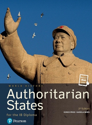 WORLD HISTORY: AUTHORITARIAN STATES FOR THE IB DIPLOMA PB