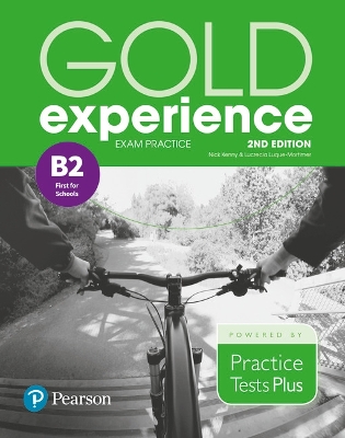 GOLD EXPERIENCE B2 EXAM PRACTICE FIRST FOR SCHOOLS 2ND ED