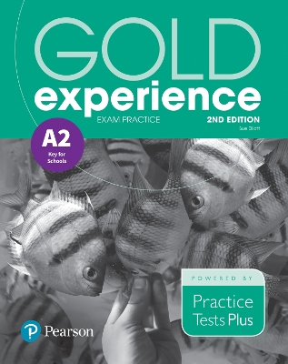 GOLD EXPERIENCE A2 EXAM PRACTICE (KEY FOR SCHOOLS)
