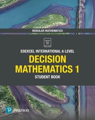 PEARSON EDEXCEL INTERNATIONAL A LEVEL MATHEMATICS DECISION MATHEMATICS 1 STUDENT BOOK