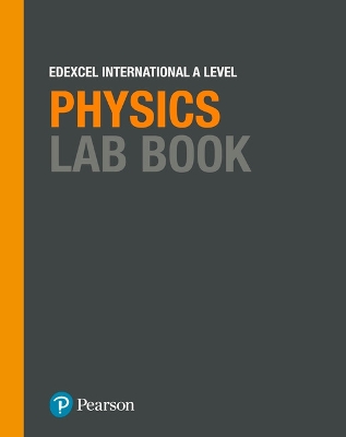 EDEXCEL INTERNATIONAL ADVANCED (IAL) LEVEL LAB BOOK SB PHYSICS
