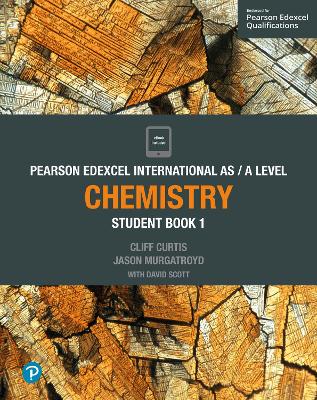 EDEXCEL INTERNATIONAL ADVANCED LEVEL (IAL) CHEMISTRY STUDENT BOOK AND ACTIVEBOOK 1