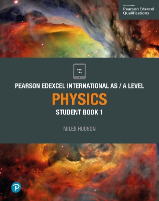 PEARSON EDEXCEL INTERNATIONAL AS LEVEL PHYSICS STUDENT BOOK 1