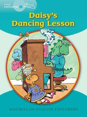 MACMILLAN EXPLORERS 2: DAISYS DANCING LESSON