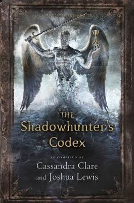 THE SHADOWHUNTERS CODEX PB