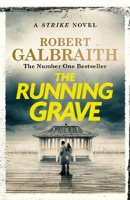 THE RUNNING GRAVE : COMORAN STRIKE BOOK 7 HC