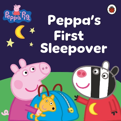 PEPPA PIG : PEPPAS FIRST SLEEPOVER PB