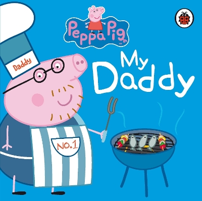 PEPPA PIG : MY DADDY  PB