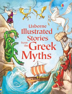 USBORNE : ILLUSTRATED STORIES FROM THE GREEK MYTHS HC