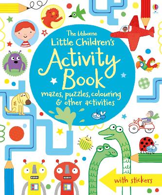THE USBORNE LITTLE CHILDRENS ACTIVITY BOOK PB
