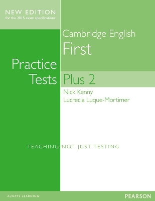 CAMBRIDGE FIRST PRACTICE TESTS PLUS 2 W/A N/E