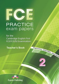 FCE PRACTICE EXAM PAPERS 2 TCHRS 2015 REVISED