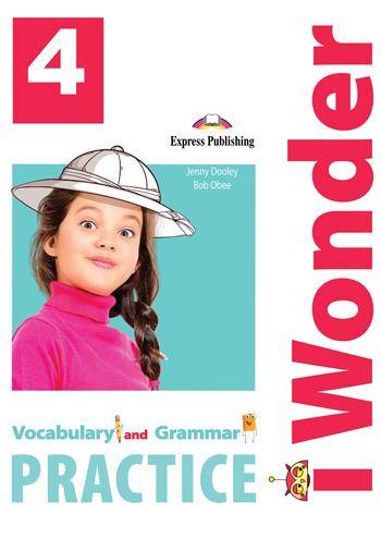 IWONDER 4 VOCABULARY   GRAMMAR PRACTICE
