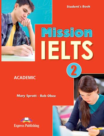 MISSION IELTS 2 (+ DIGIBOOKS APP) SB ACADEMIC