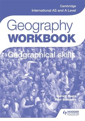 CAMBRIDGE INTERNATIONAL AS AND A LEVEL GEOGRAPHY SKILLS WB PB
