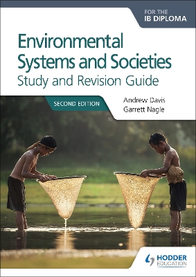 ENVIRONMENTAL SYSTEMS AND SOCIETIES FOR THE IB DIPLOMA STUDY AND REVISION GUIDE