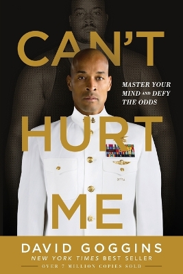 CANT HURT ME : MASTER YOUR MIND AND DEFY THE ODDS PB