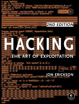 HACKING: THE ART OF EXPLOITATION HC