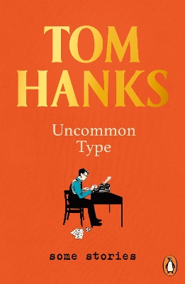UNCOMMON TYPE :SOME STORIES PB