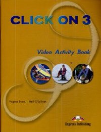 CLICK ON 3 VIDEO ACTIVITY