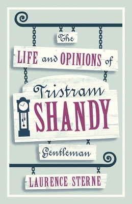 ALMA CLASSICS : THE LIFE AND OPINIONS OF TRISTRAM SHANDY , GENTLEMAN.  PB