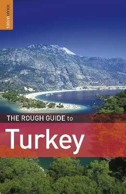 THE ROUGH GUIDE TO : THE ROUGH GUIDE TO : TURKEY 7TH ED PB B FORMAT - SPECIAL OFFER 7TH ED PB B FORMAT