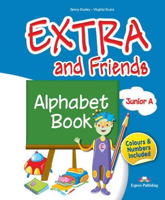 EXTRA   FRIENDS JUNIOR A ALPHABET BOOK