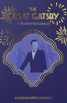 WORDSWORTH CLASSICS : THE GREAT GATSBY PB
