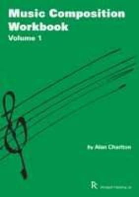 MUSIC COMPOSITION WORKBOOK : SELECTED PROJECTS FOR GCSE MUSIC  PB