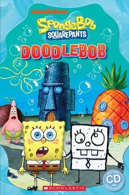 POPCORN ELT READERS 3: SONGEBOB SQUAREPANTS: DOODLEBOB (+ ONLINE RESOURCES)