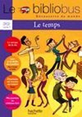 LE BIBLIOBUS : LE TEMPS CP/ CE1 - CYCLE 2