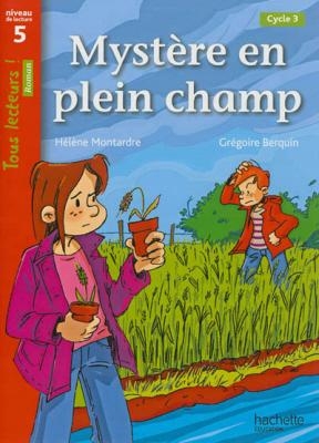 TOUS LECTEURS! 5: MYSTÈRE EN PLEIN CHAMP