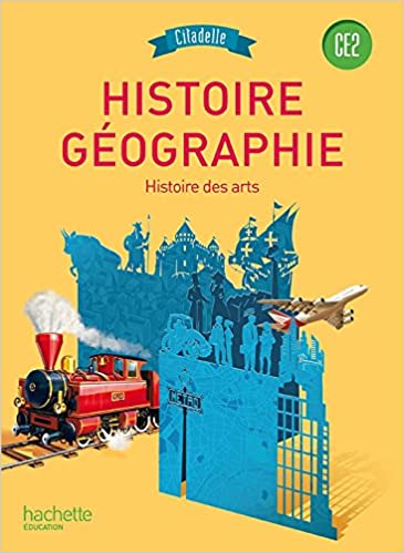 HISTOIRE GEOGRAPHIE CE2 - COLLECTION CITADELLE - EDITION 2015  POCHE