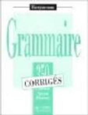LES 350 EXERCICES DE GRAMMAIRE DEBUTANT CORRIGES