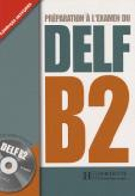 DELF B2 (+ CD)