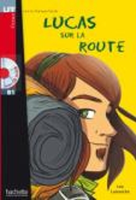 LFF : LUCAS SUR LA ROUTE B1 (+ AUDIO CD)